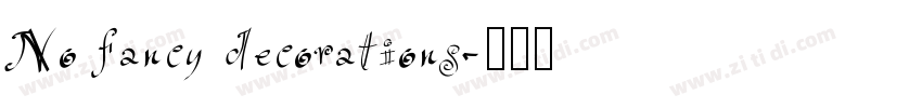 No fancy decorations字体转换